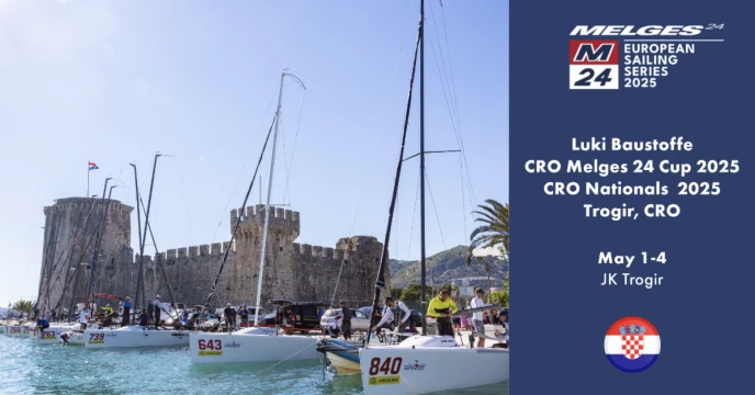 2025 Melges 24 European Sailing Series, Trogir set to host pivotal second event this weekend