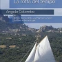 La rotta del tempo, un viaggio nella storia della nautica da diporto
